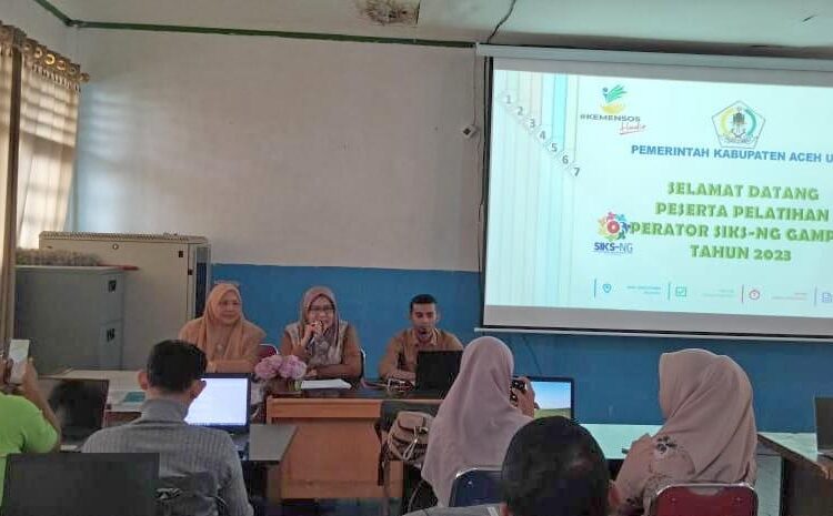 Tingkatkan Akurasi Data Kemiskinan, Dinas Sosial Aceh Utara Gelar Pelatihan Operator SIKS-NG Gampong