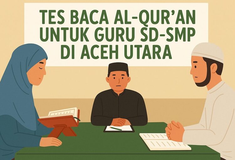 Ilustrasi tes kemampuan baca Al-Qur’an bagi guru SD-SMP di Aceh Utara.